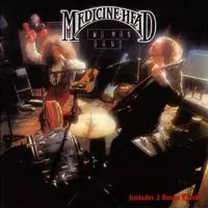 Medicine Head: Two Man Band