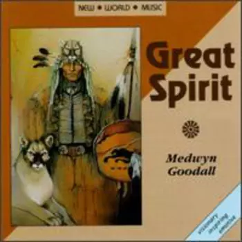 Medwyn Goodall: Great Spirit