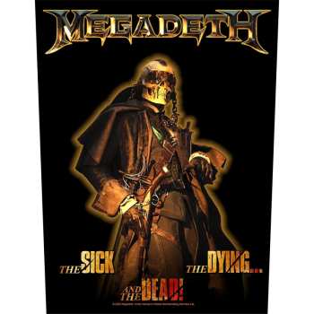 Merch Megadeth: Megadeth Back Patch: The Sick, The Dying And The Dead