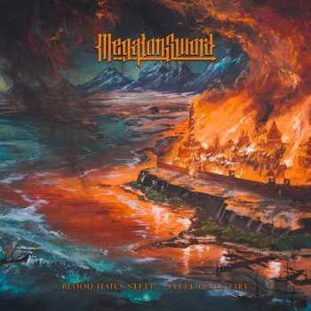 CD Megaton Sword: Blood Hails Steel - Steel Hails Fire