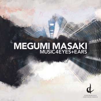 Album Megumi Masaki: Music4Eyes+Ears