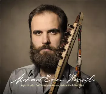 Kışlar Lâl Oldu = Der Winter Ist Verstummt = Winter Has Fallen Silent