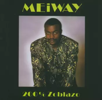 Meiway: 200% Zoblazo