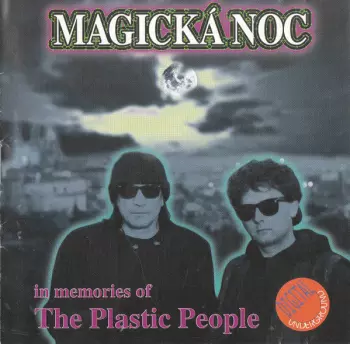 Milan Hlavsa: Magická Noc (In Memories Of The Plastic People)