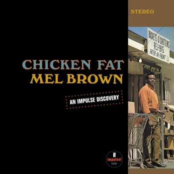 LP Mel Brown: Chicken Fat