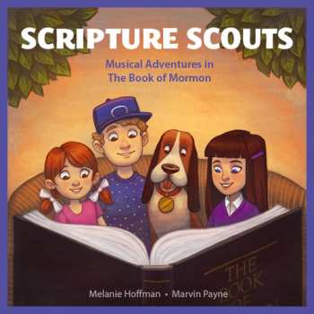 Album Melanie Hoffman: Scripture Scouts: Musical Adventures in the Book of Mormon