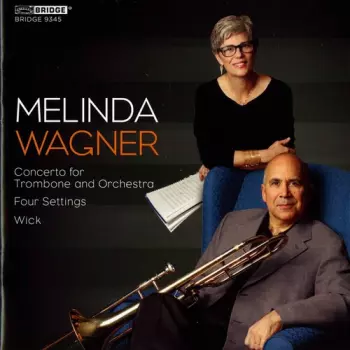Concerto For Trombone And Orchestra; Four Settings; Wick