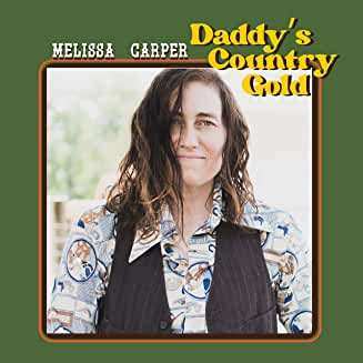CD Melissa Carper: Daddy's Country Gold 