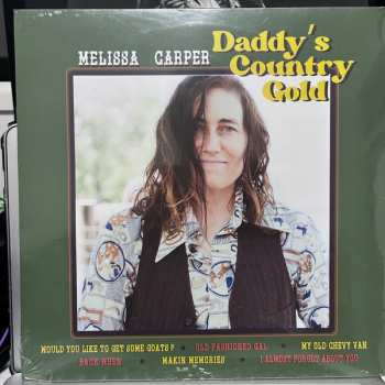 LP Melissa Carper: Daddy's Country Gold