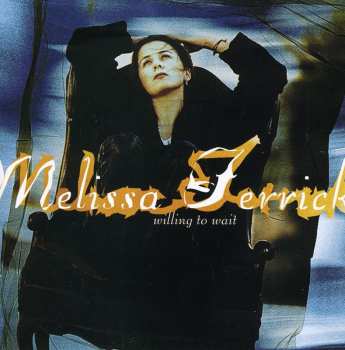 CD Melissa Ferrick: Willing To Wait