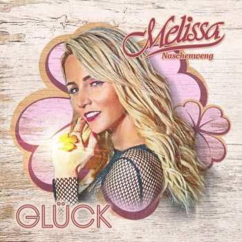 Album Melissa Naschenweng: Glück