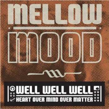Album Mellow Mood: Well Well Well