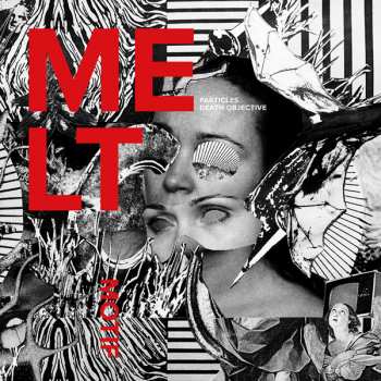 CD Melt Motif: Particles. Death Objective