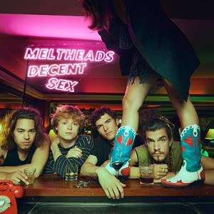 CD Meltheads: Decent Sex