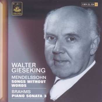 Album Mendelssohn / Brahms / Gieseking: Lieder Ohne Worte