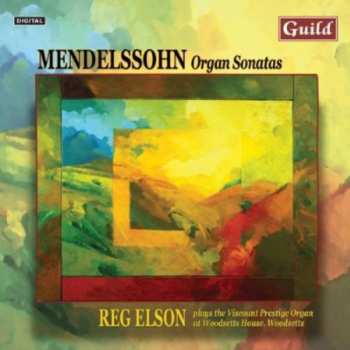 Album Mendelssohn / Elson: Organ Sonatas