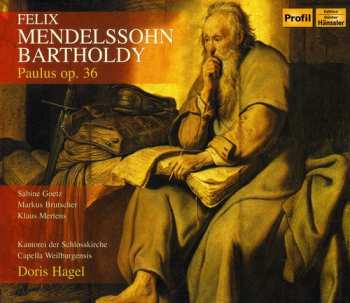 Album Mendelssohn / Goetz / Brutscher / Mertens / Hagel: Paulus Op 36
