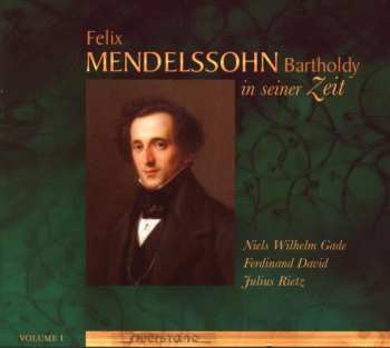 Album Mendelssohn / Leipziger Vokalromantiker Und Gaste: In Seiner Zeit