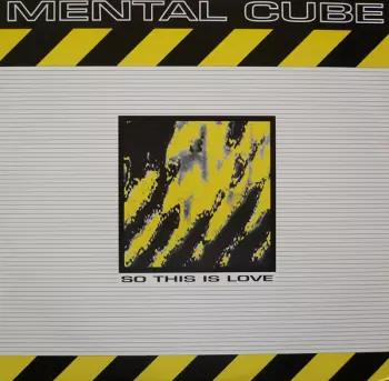 Mental Cube: So This Is Love