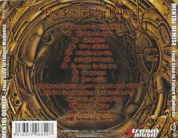 CD Mental Demise: Final Step To Future Madness