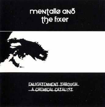 2CD/Dobozkészlet Mentallo & The Fixer: Enlightenment Through A Chemical Catalyst LTD