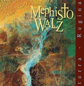 Album Mephisto Walz: Terra Regina