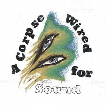 CD Merchandise: A Corpse Wired For Sound