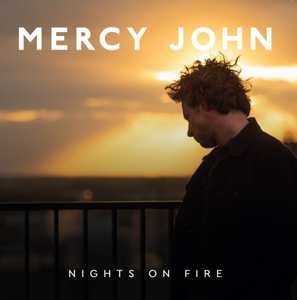 Album Mercy John: Nights On Fire