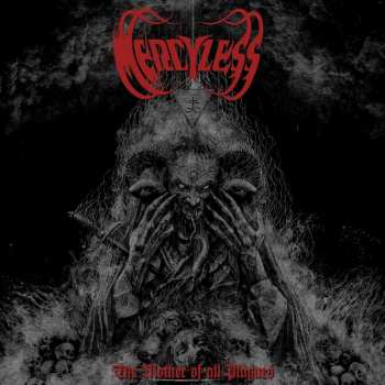 Album Mercyless: The Mother Of All Plagues