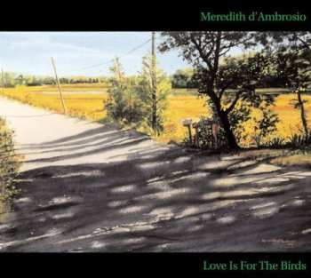 Album Meredith D'Ambrosio: Love Is For The Birds