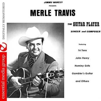 Album Merle Travis: Guitar Player Singer & Composer
