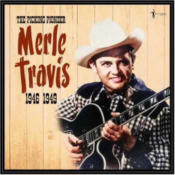 Album Merle Travis: Picking Pioneer: 1946