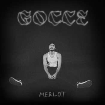 Album M.E.R.L.O.T.: Gocce