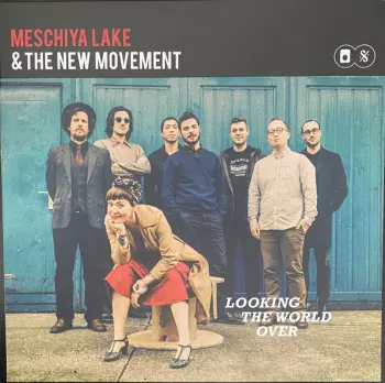 Meschiya Lake & The New Movement: Looking Over the World