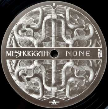 LP Meshuggah: None