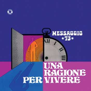 LP Messaggio 73: Una Ragione Per Vivere LTD