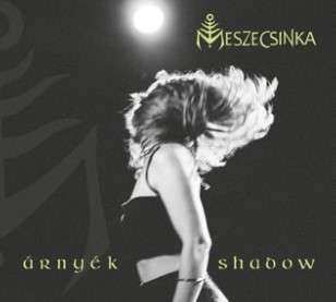 Album Meszecsinka: Árnyék = Shadow