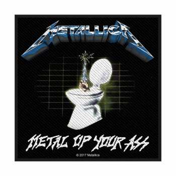 Merch Metallica: Felvarró Metal Up Your Ass 