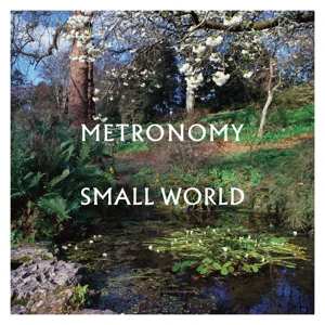 LP Metronomy: Small World LTD | CLR