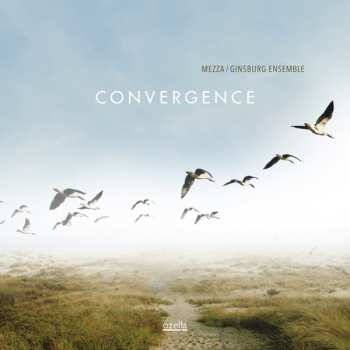 CD Mezza / Ginsburg Ensemble: Convergence