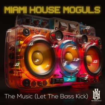 Album Miami House Moguls: Music
