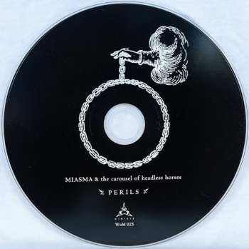 CD Miasma & The Carousel Of Headless Horses: Perils