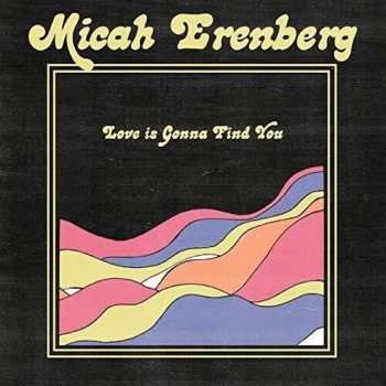CD Micah Erenberg: Love Is Gonna Find You