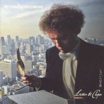 Album Michał Sobkowiak: Letter To Chopin