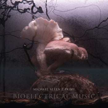 Album Michael Prime: Bioelectrical Music