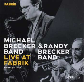 2CD The Michael Brecker Band: Live At Fabrik Hamburg 1987