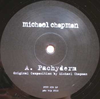 LP Michael Chapman: Pachyderm LTD