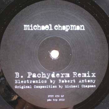 LP Michael Chapman: Pachyderm LTD