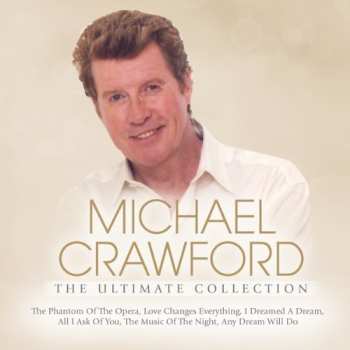 Album Michael Crawford: The Ultimate Collection
