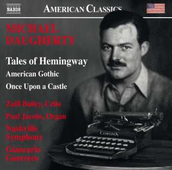 Album Giancarlo Guerrero: Tales Of Hemingway • American Gothic • Once Upon A Castle